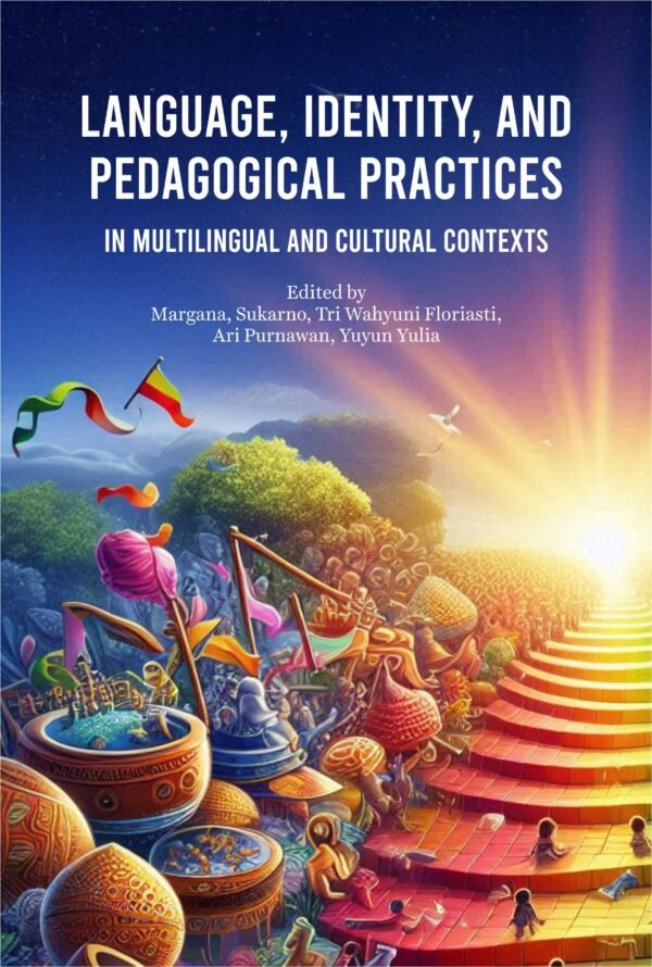 Language, Identity, and Pedagogical Practices in Multilingual and ...