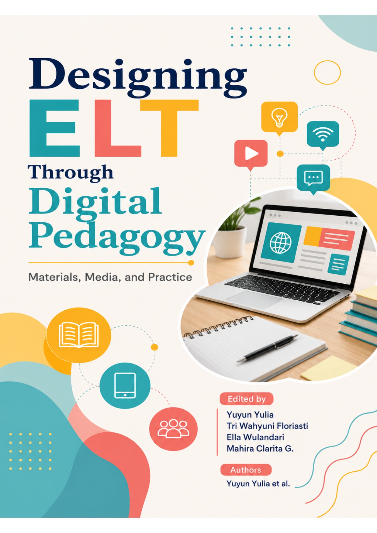 Designing ELT through Digital Pedagogy: Materials, Media, and Practice