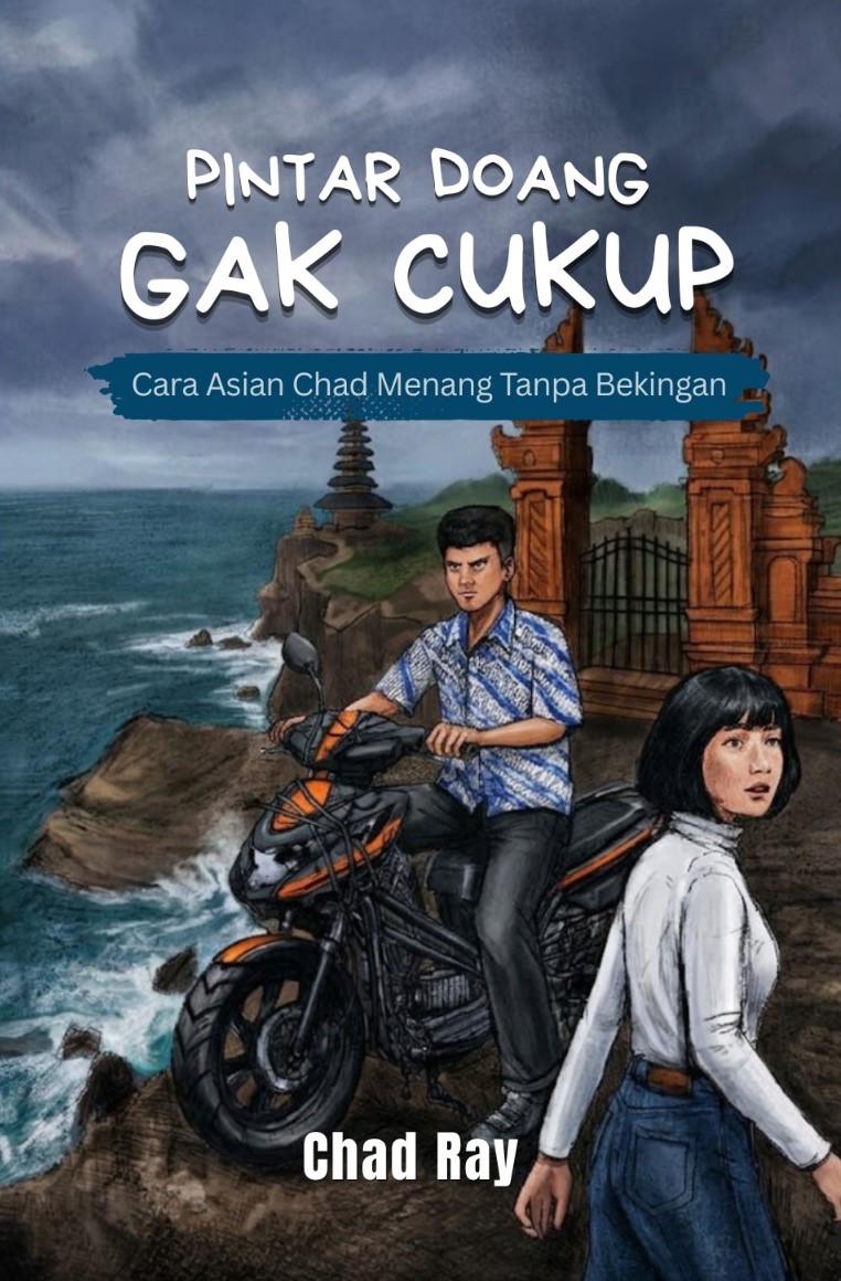 Pintar Doang Gak Cukup: Cara Asian Chad Menang Tanpa Bekingan