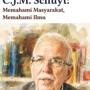C.J.M Schuyt: Memahami Masyarakat, Memahami Ilmu